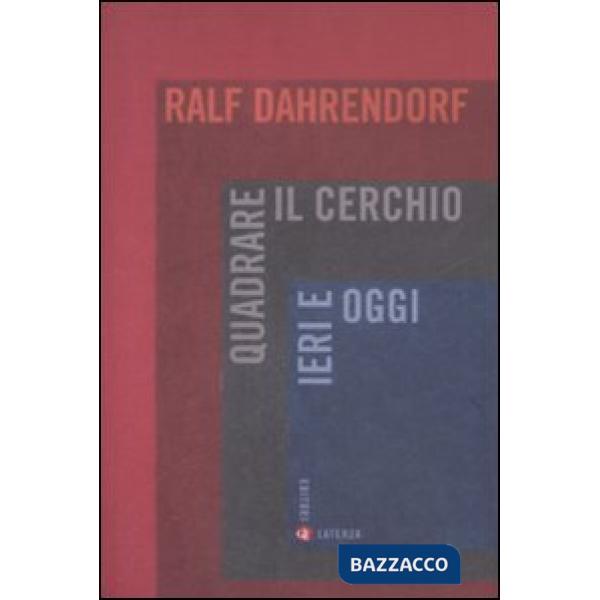 Quadrare il cerchio ieri e oggi. Benessere economico, coesione sociale e libertà