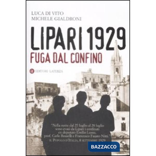 Lipari 1929. Fuga dal confino