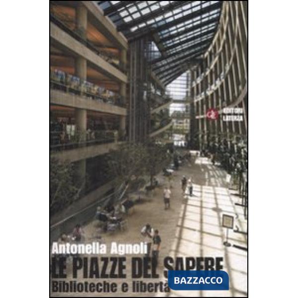 Piazze del sapere. Biblioteche e libertà (Le)
