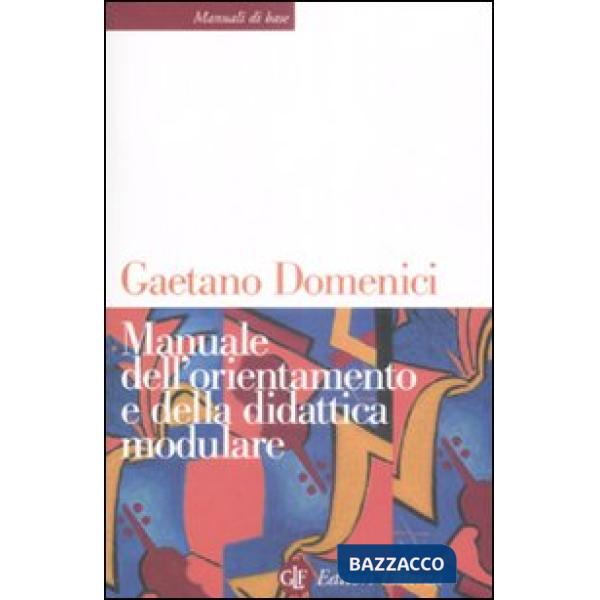 Manuale dell'orientamento e della didattica modulare