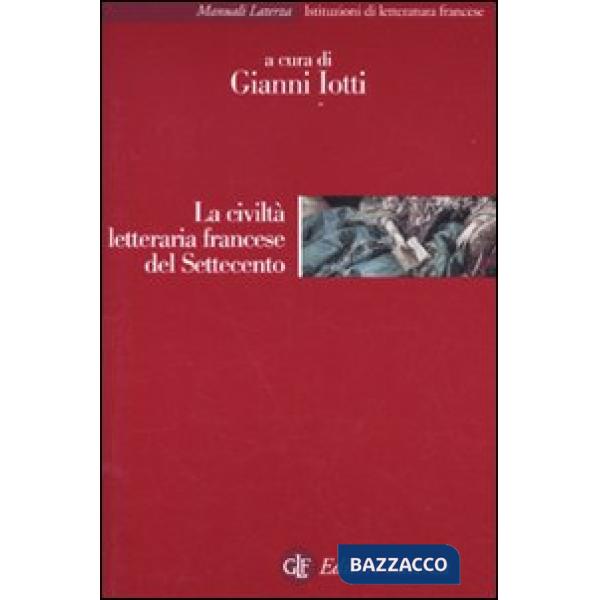 Civiltà letteraria francese del Settecento (La)