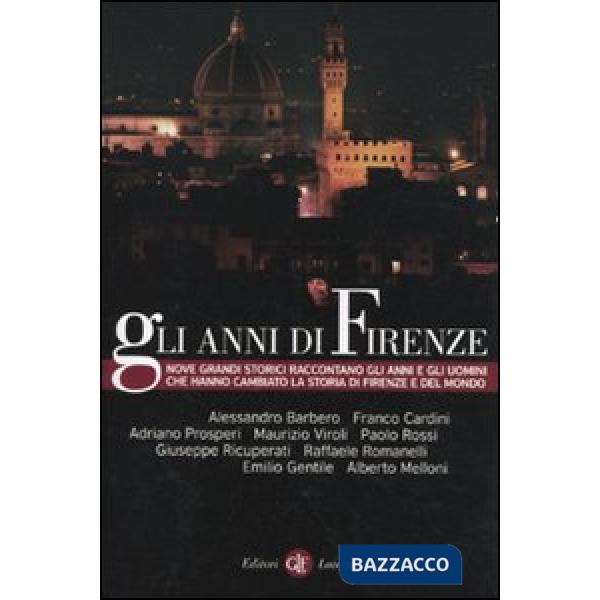 Anni di Firenze (Gli)