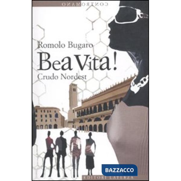 Bea vita! Crudo Nordest