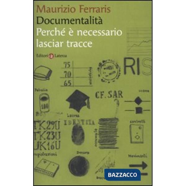 Documentalità. Perché è necessario lasciar tracce