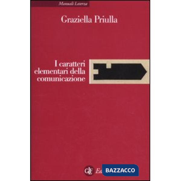 Caratteri elementari della comunicazione (I)