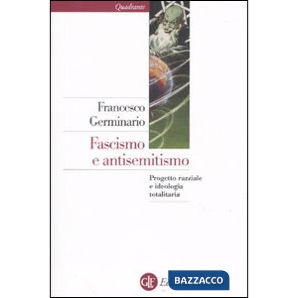Fascismo e antisemitismo. Progetto razziale e ideologia totalitaria