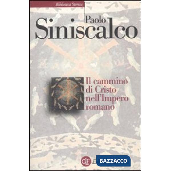 Cammino di Cristo nell'impero romano (Il)