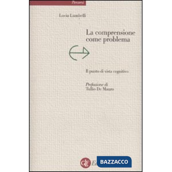 Comprensione come problema. Il punto di vista cognitivo (La)