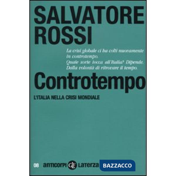 Controtempo. L'Italia nella crisi mondiale