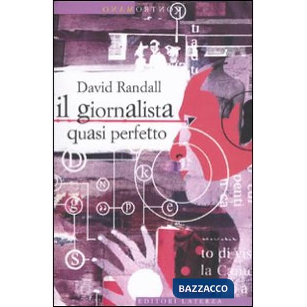 Giornalista quasi perfetto (Il)