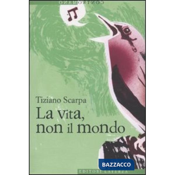 Vita, non il mondo (La)