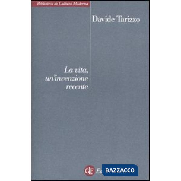 Vita, un'invenzione recente (La)