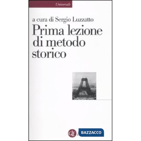 Prima lezione di metodo storico