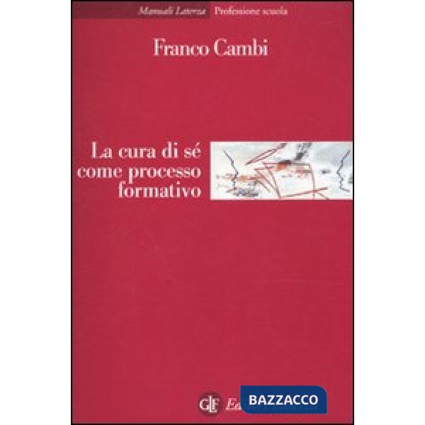Cura di sé come processo formativo (La)
