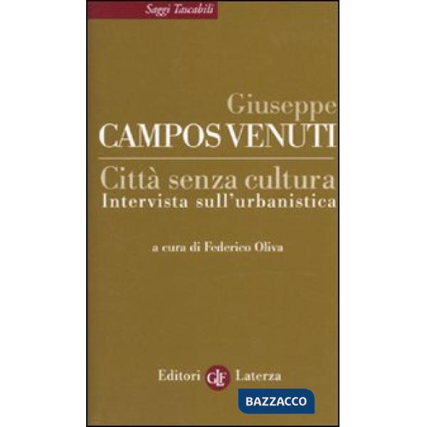 Città senza cultura. Intervista sull'urbanistica