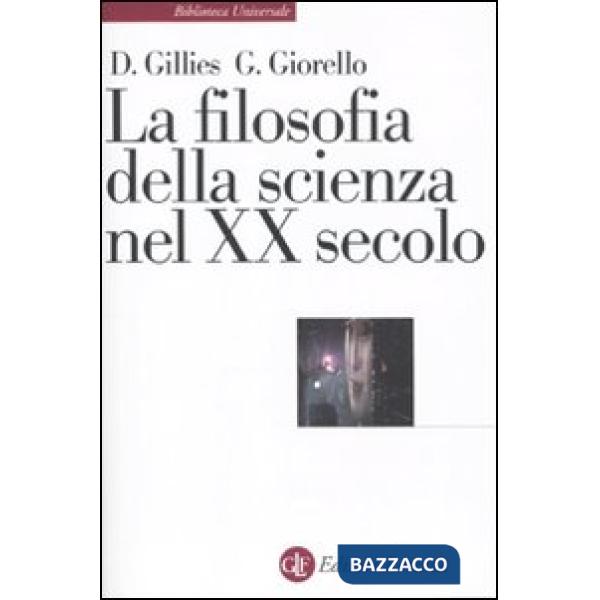 Filosofia della scienza nel XX secolo (La)