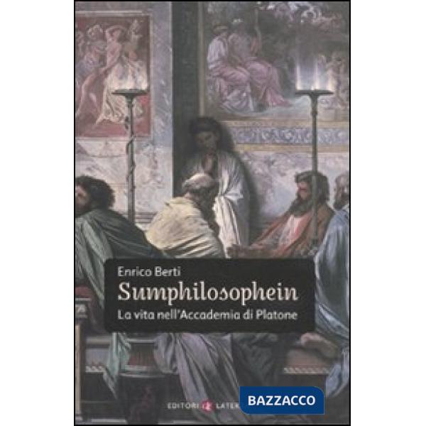 Sumphilosophein. La vita nell'Accademia di Platone
