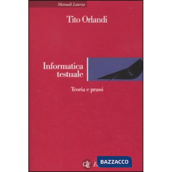 Informatica testuale. Teoria e prassi