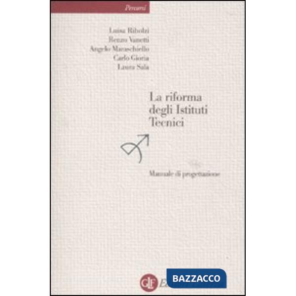 Riforma degli istituti tecnici. Manuale di progettazione (La)