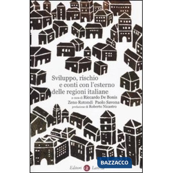 Sviluppo, rischio e conti con l'esterno delle regioni italiane