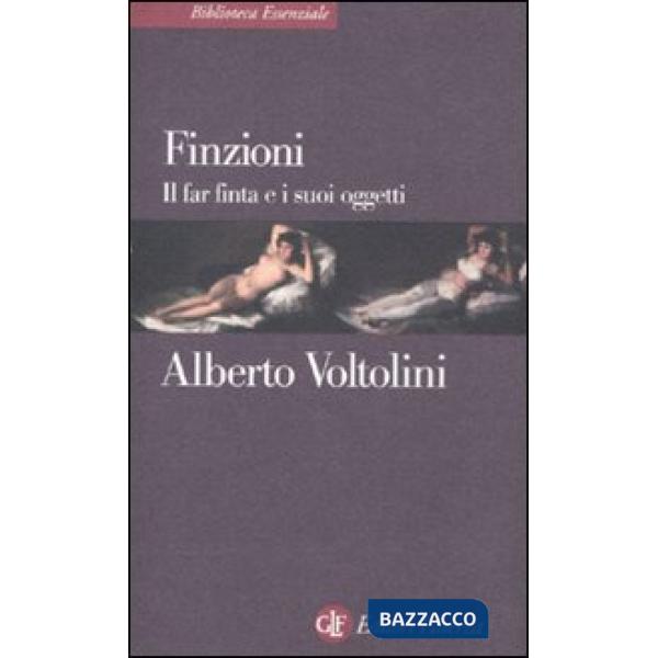 Finzioni. Il far finta e i suoi oggetti
