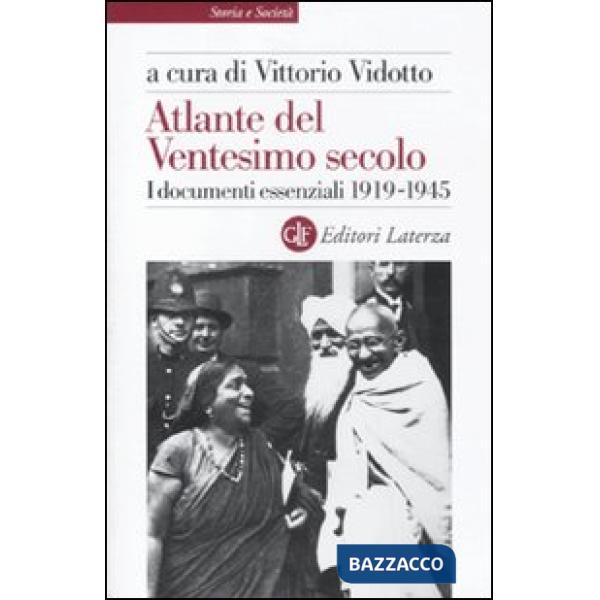Atlante del ventesimo secolo. I documenti essenziali 1919-1945. Vol. 2
