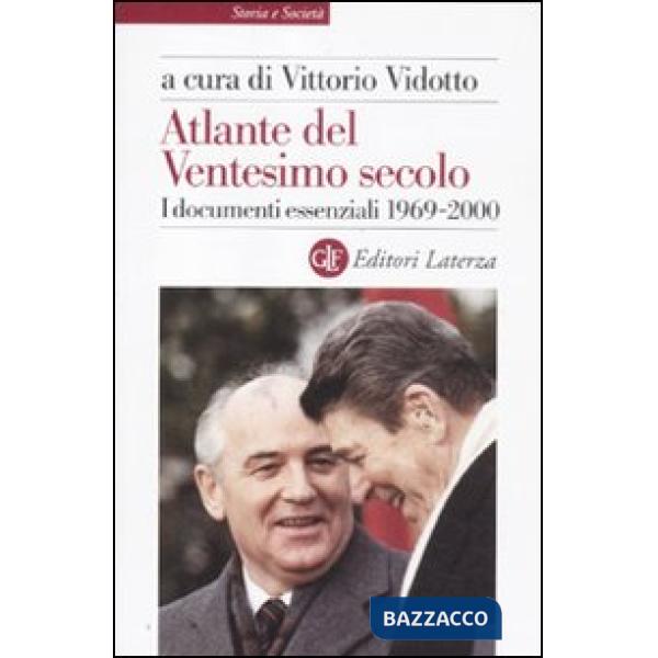 Atlante del ventesimo secolo. I documenti essenziali. 1969-2000. Vol. 4