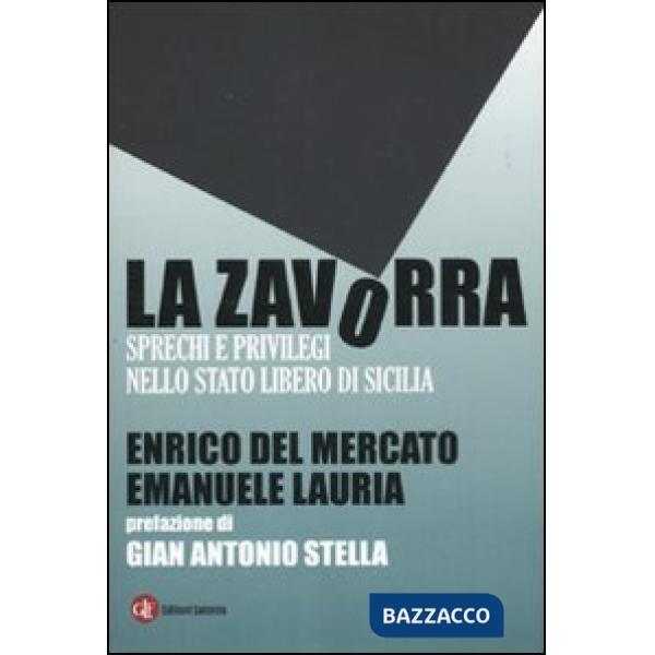 Zavorra. Sprechi e privilegi nello Stato libero di Sicilia (La)