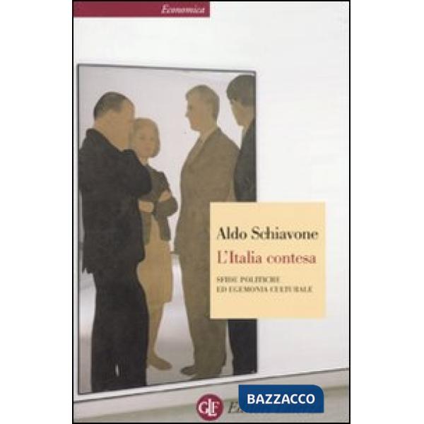 Italia contesa. Sfide politiche ed egemonia culturale (L')