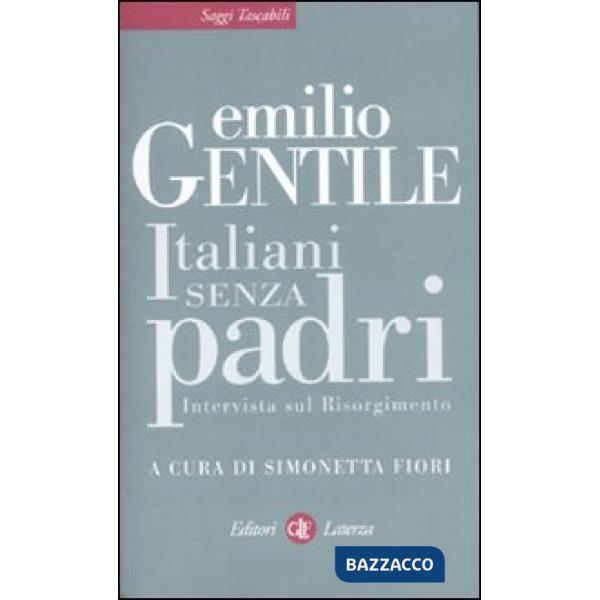 Italiani senza padri. Intervista sul Risorgimento