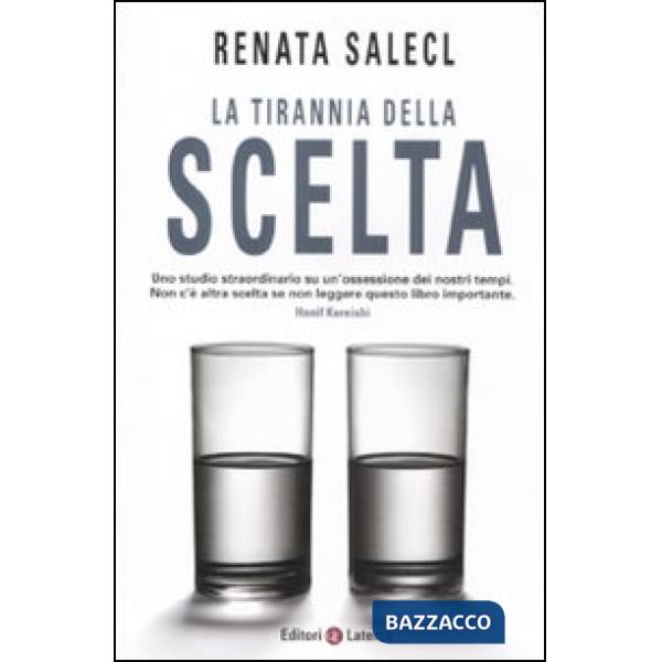 Tirannia della scelta (La)