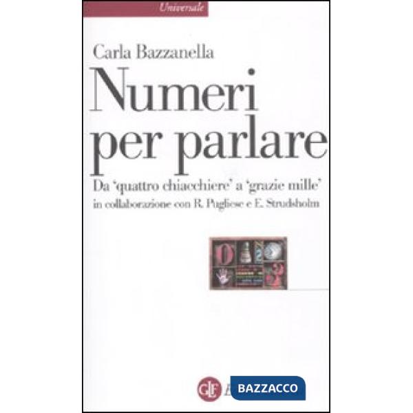 Numeri per parlare. Da «quattro chiacchere» a «grazie mille»