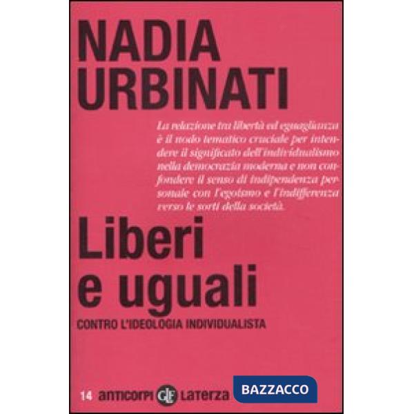 Liberi e uguali. Contro l'ideologia individualista
