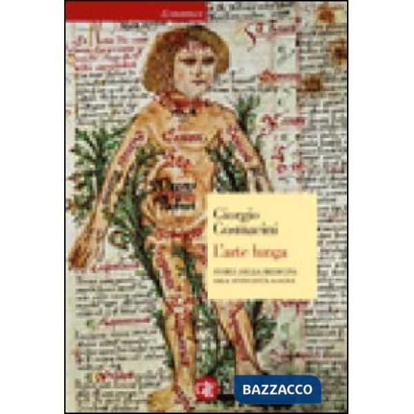 Arte lunga. Storia della medicina dall'antichità a oggi (L')