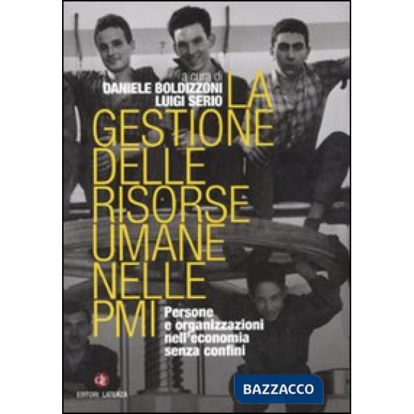 Gestione delle risorse umane nelle PMI. Persone e organizzazioni nell'economia s
