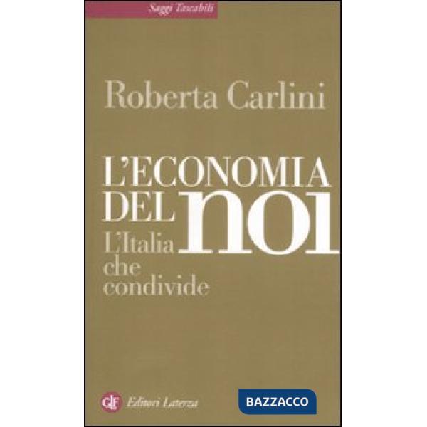Economia del noi. L'Italia che condivide (L')