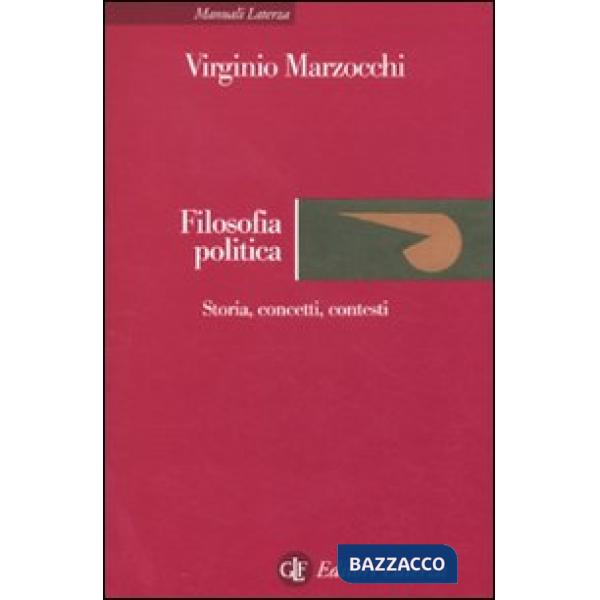 Filosofia politica. Storia, concetti, contesti