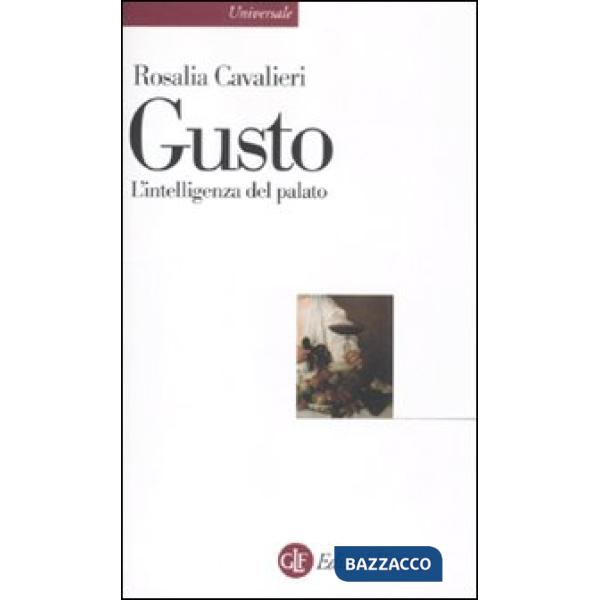 Gusto. L'intelligenza del palato