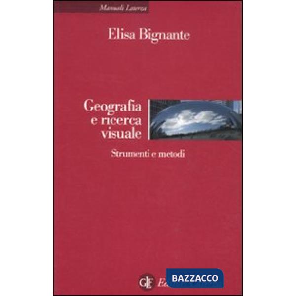 Geografia e ricerca visuale. Strumenti e metodi
