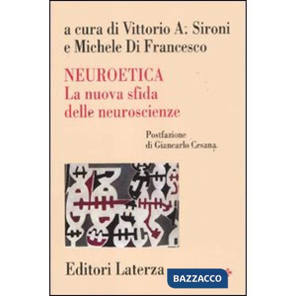 Neuroetica. La nuova sfida delle neuroscienze
