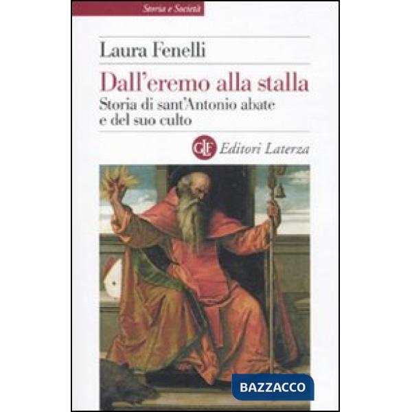 Dall'eremo alla stalla. Storia di sant'Antonio Abate e del suo culto