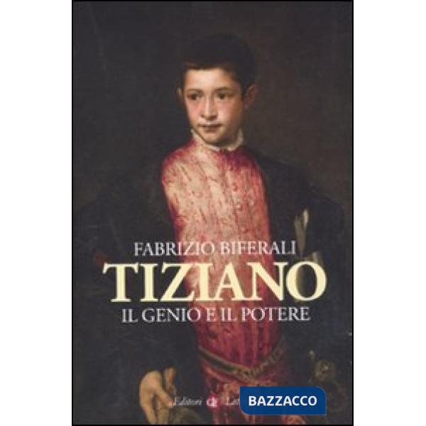 Tiziano. Il genio e il potere