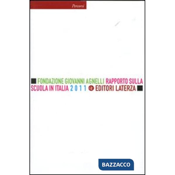 Rapporto sulla scuola in Italia 2011