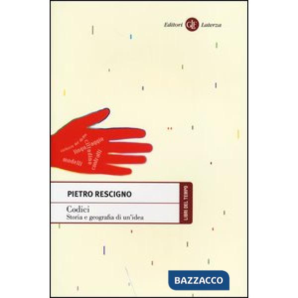 Codici. Storia e geografia di un'idea