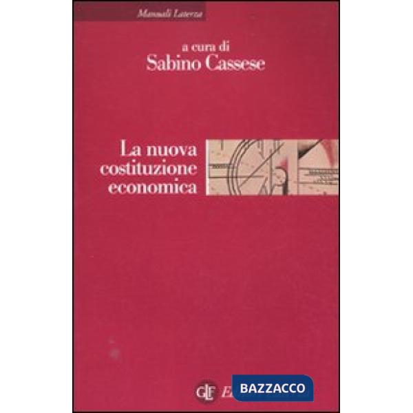Nuova costituzione economica. Ediz. illustrata (La)