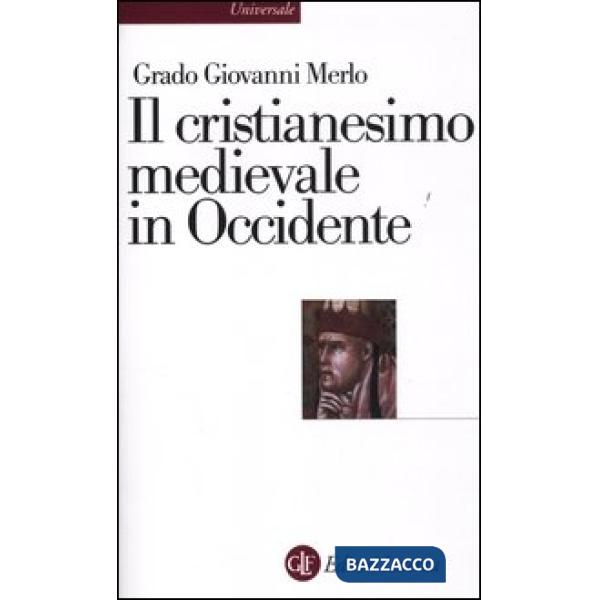 Cristianesimo medievale in Occidente (Il)