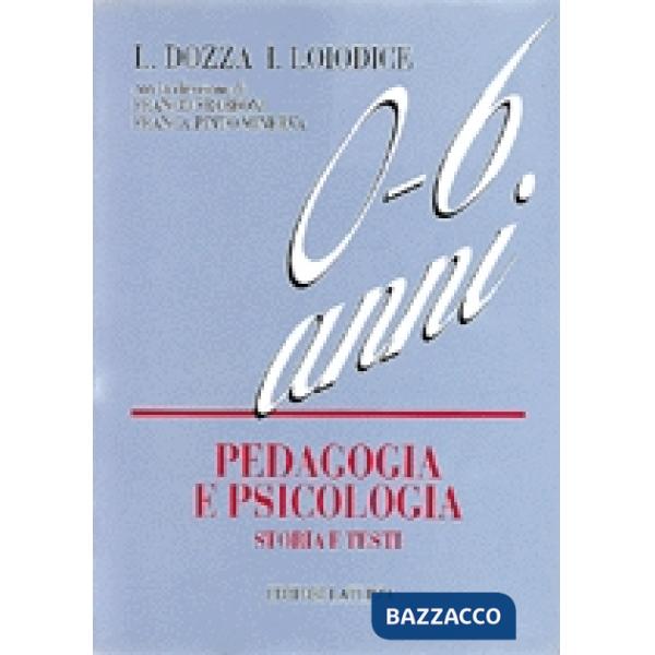 0-6 ANNI. PEDAGIA E PSICOLOGIA