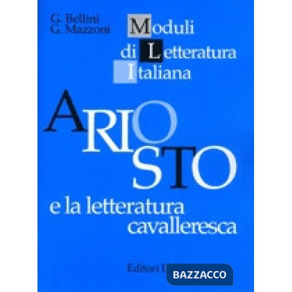 ARIOSTO E LA LETTER. CAVALLERESCA (MLI)