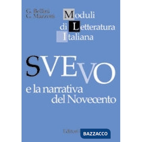 SVEVO E LA NARRATIVA DEL NOVECENTO (MLI)
