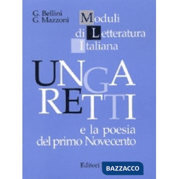UNGARETTI E LA POESIA DEL PRIMO 900 (MLI)